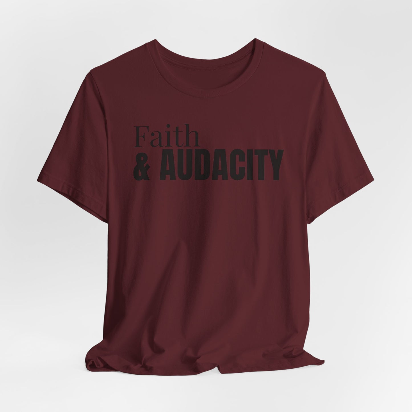 Faith & Audacity Tee — Inspirational Faith & Purpose Shirt