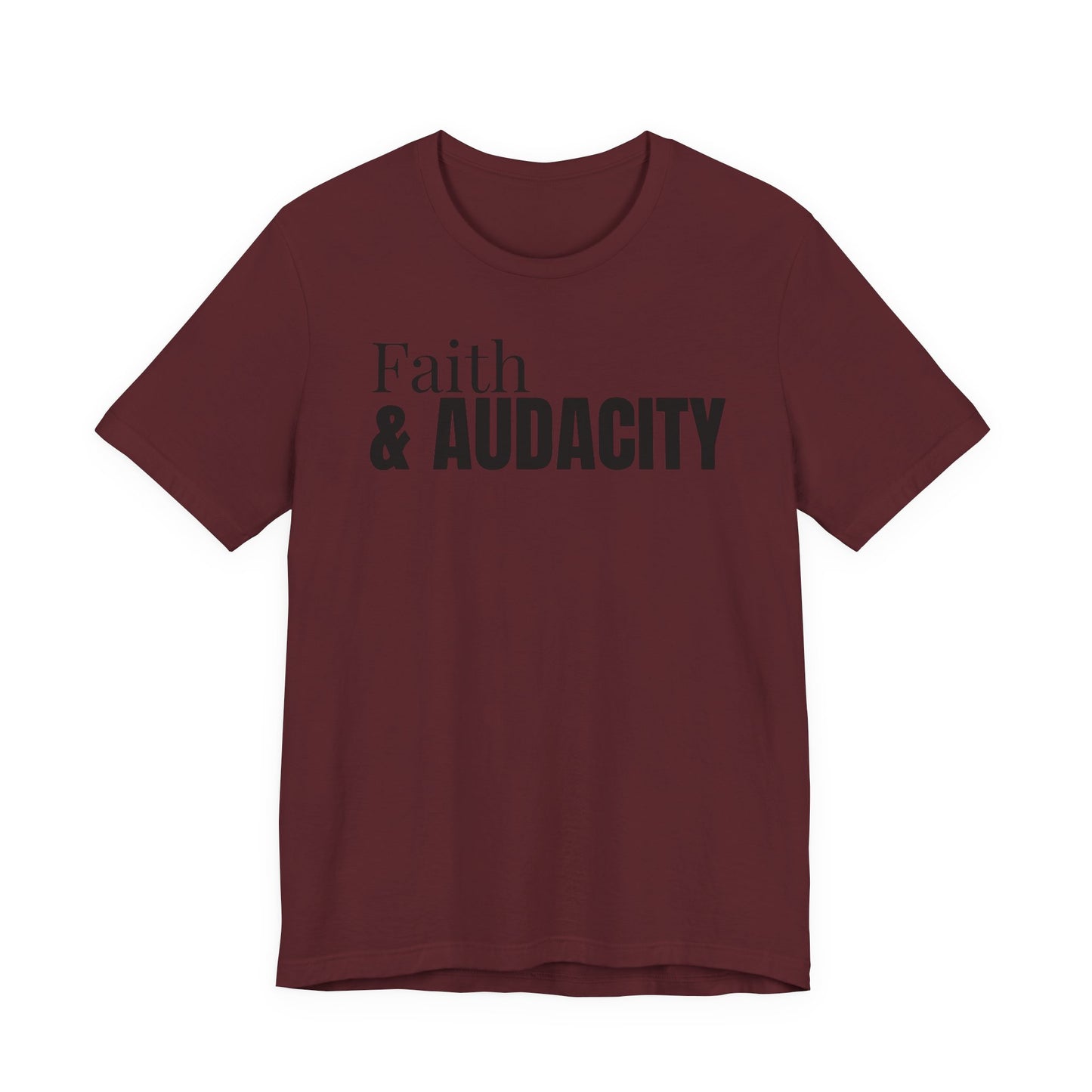 Faith & Audacity Tee — Inspirational Faith & Purpose Shirt